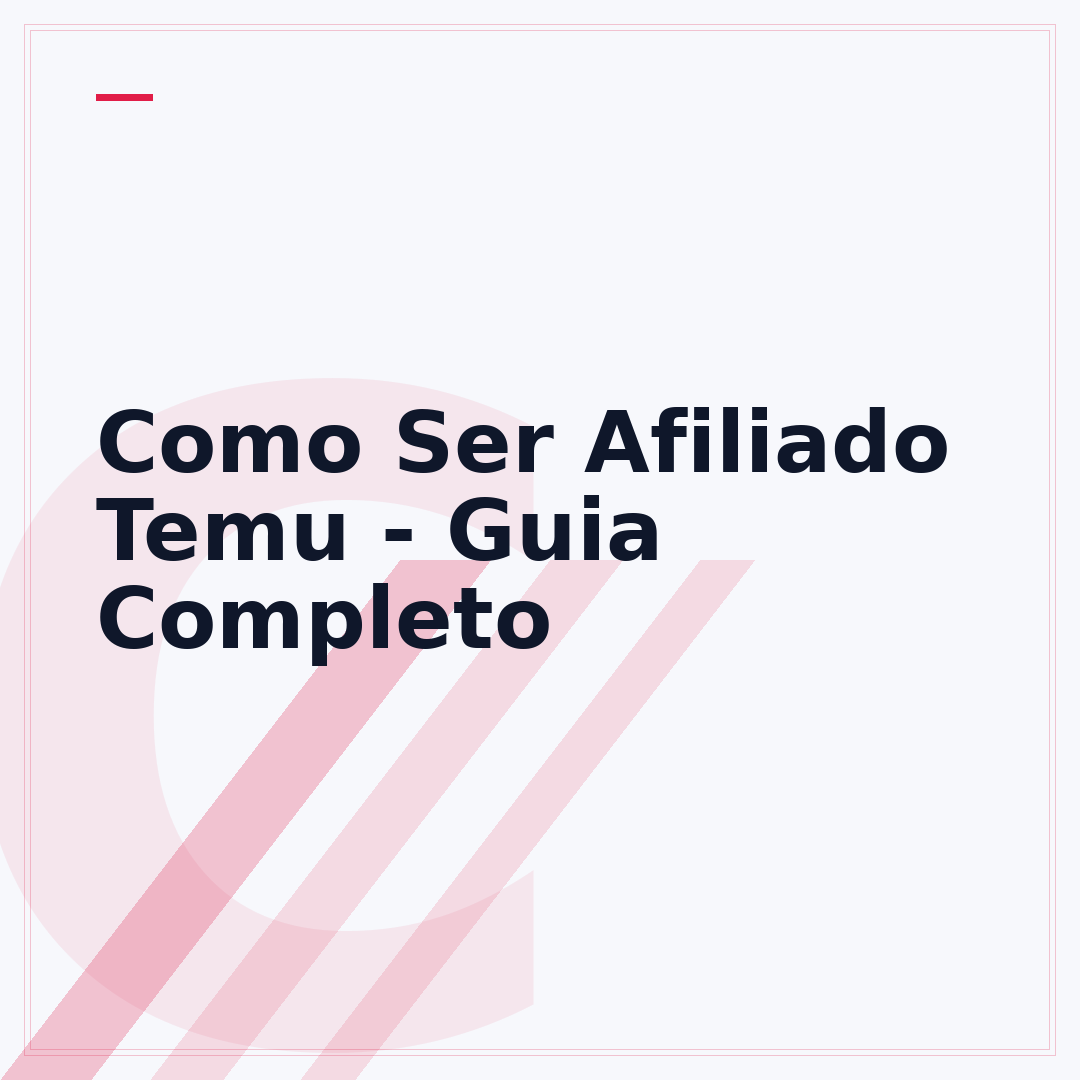 Como Ser Afiliado Temu - Guia Completo