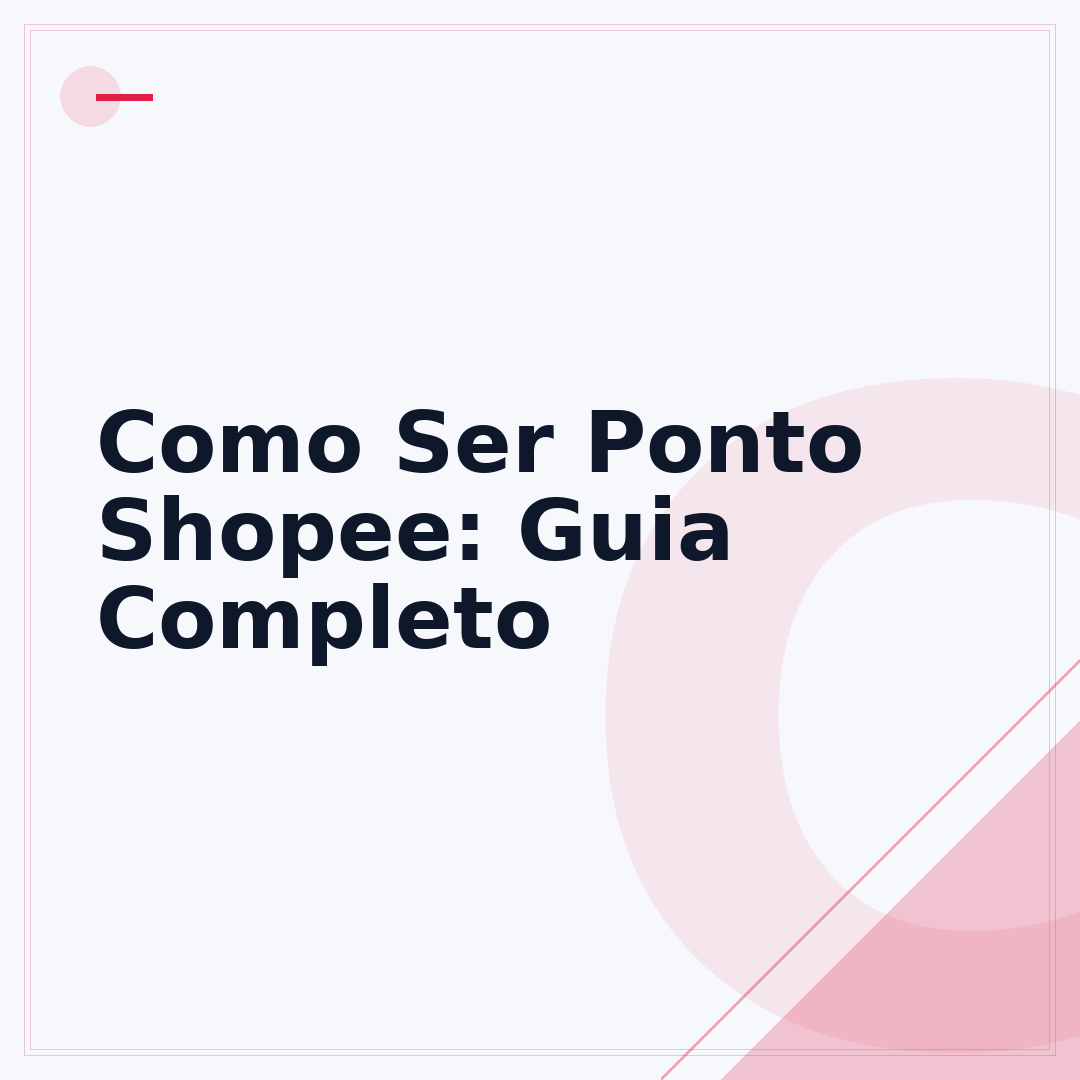 Como Ser Ponto Shopee: Guia Completo