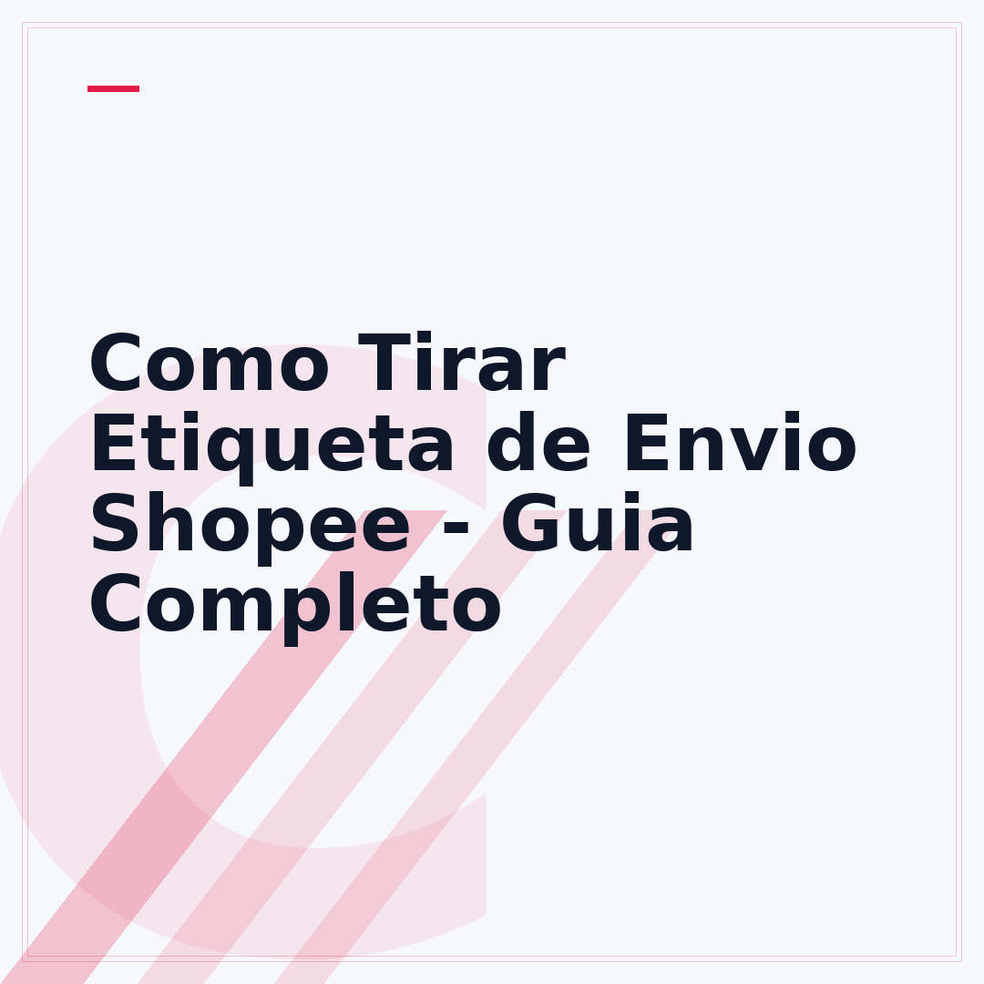 Como Tirar Etiqueta de Envio Shopee - Guia Completo