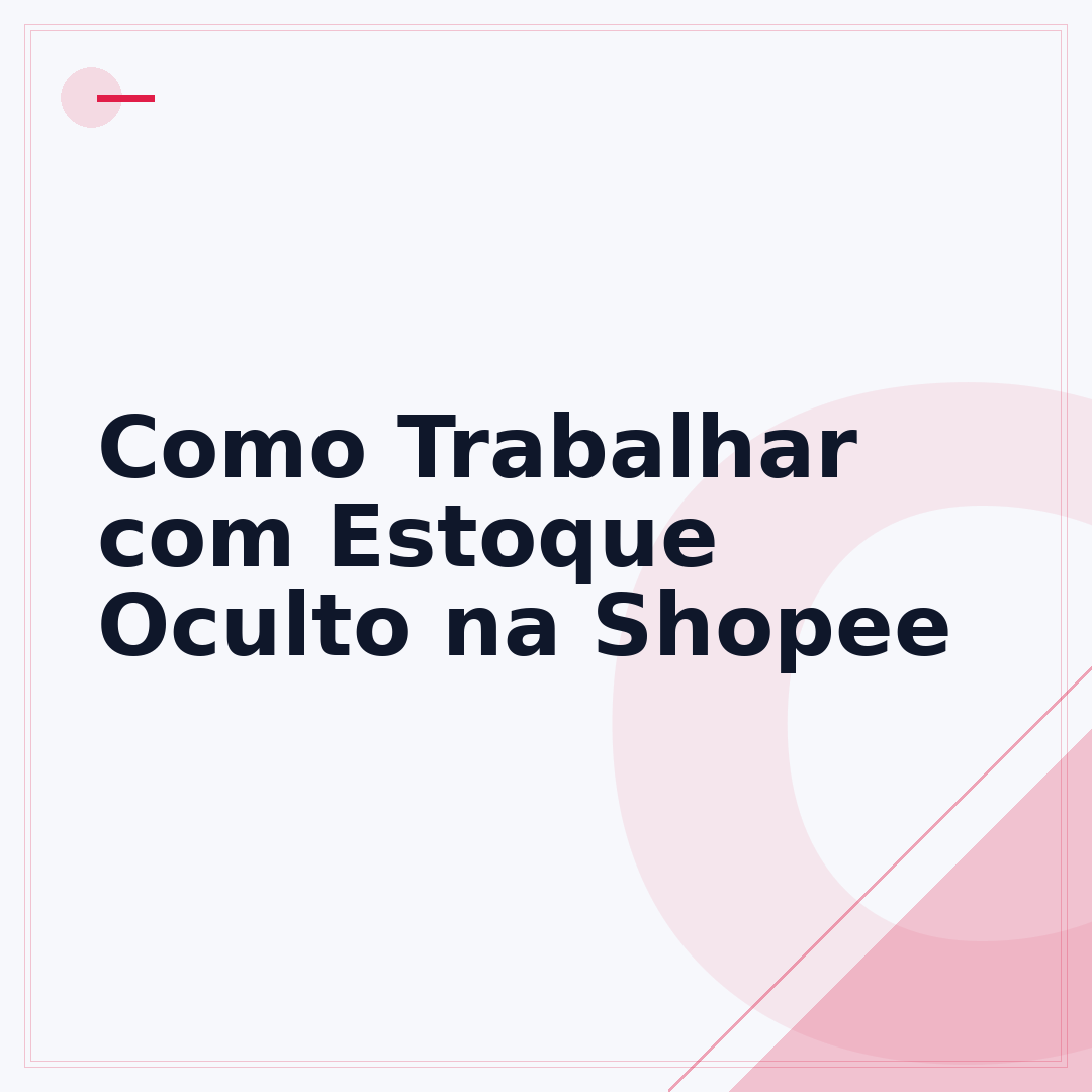 Como Trabalhar com Estoque Oculto na Shopee