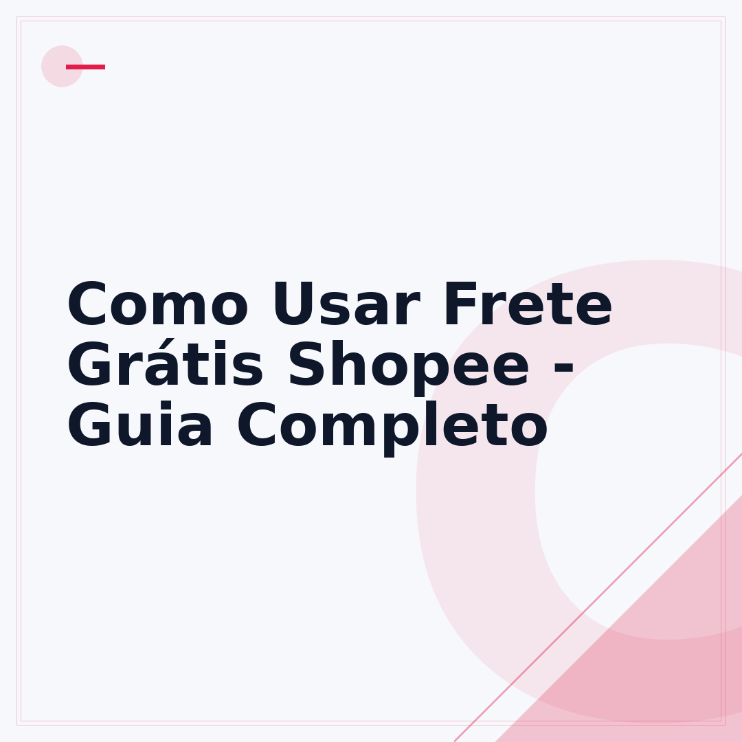Como Usar Frete Grátis Shopee - Guia Completo