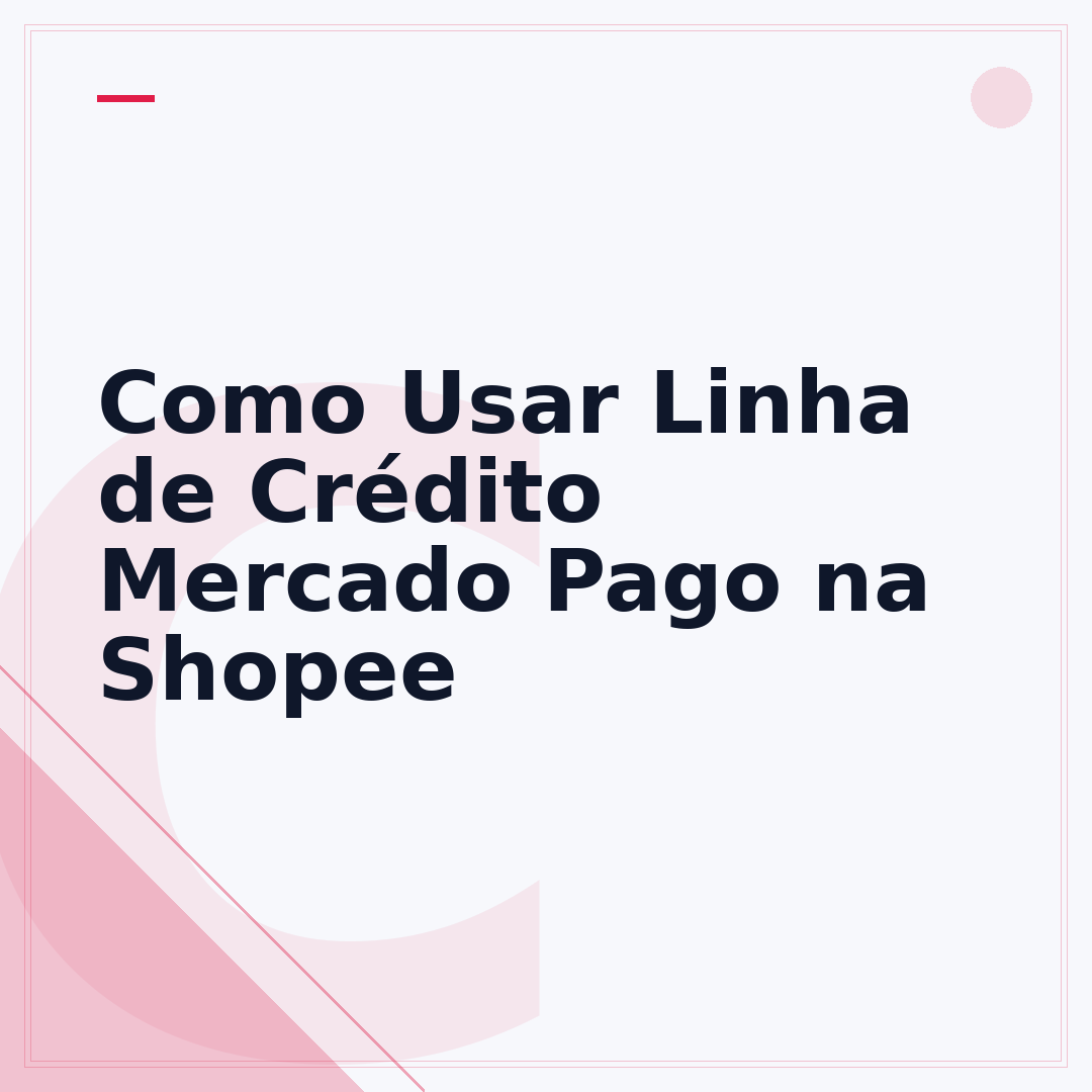 Como Usar Linha de Crédito Mercado Pago na Shopee