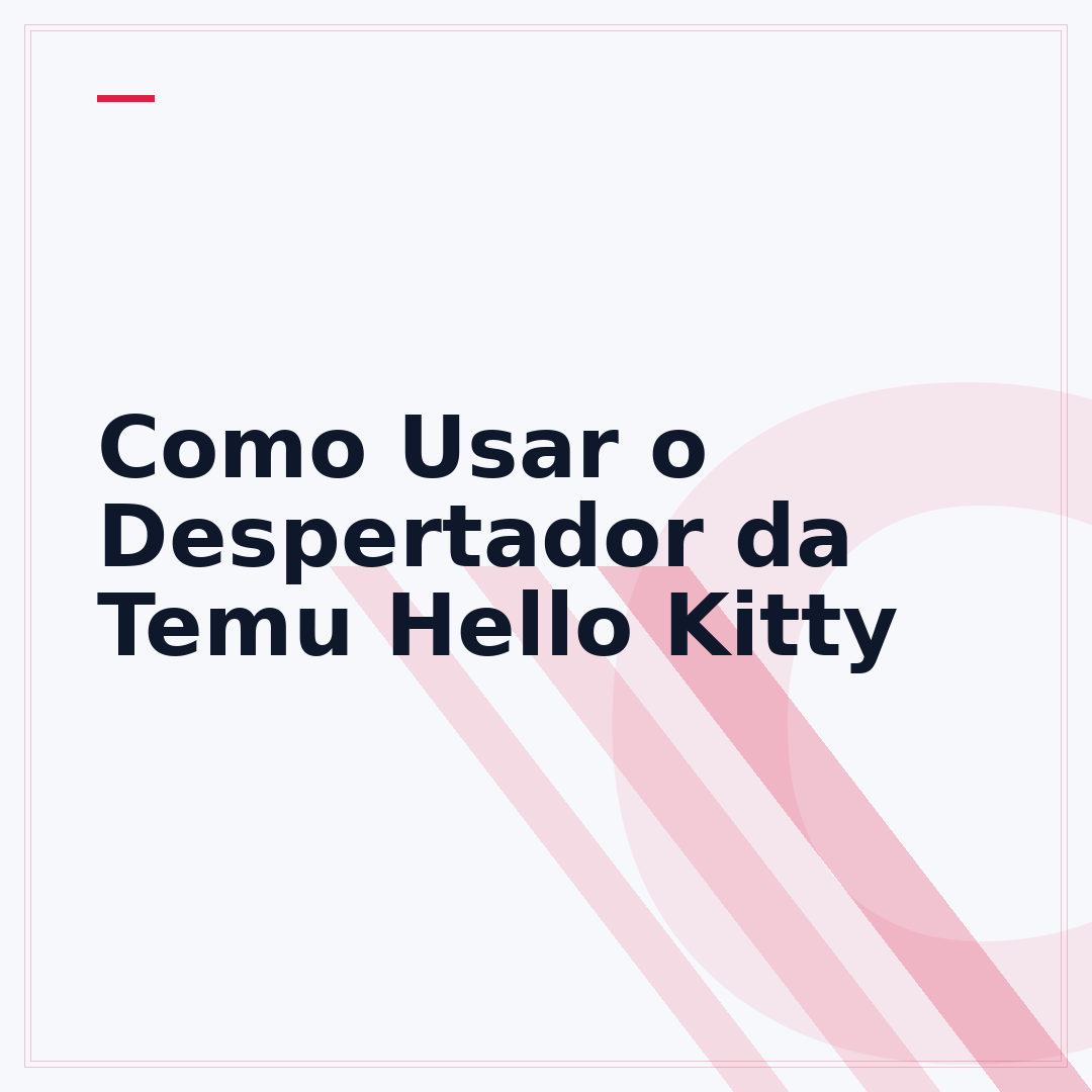 Como Usar o Despertador da Temu Hello Kitty