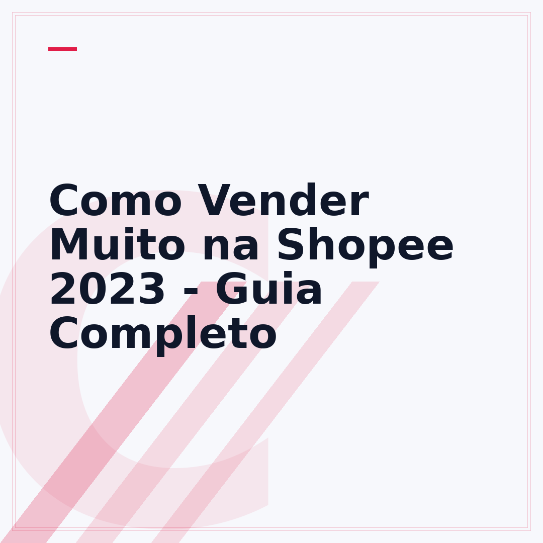 Como Vender Muito na Shopee 2023 - Guia Completo