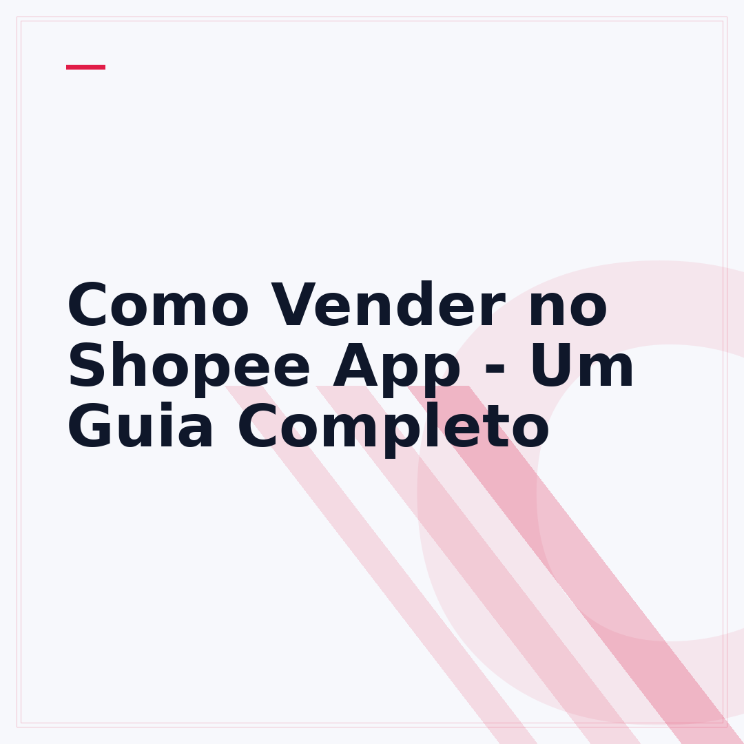 Como Vender no Shopee App - Um Guia Completo