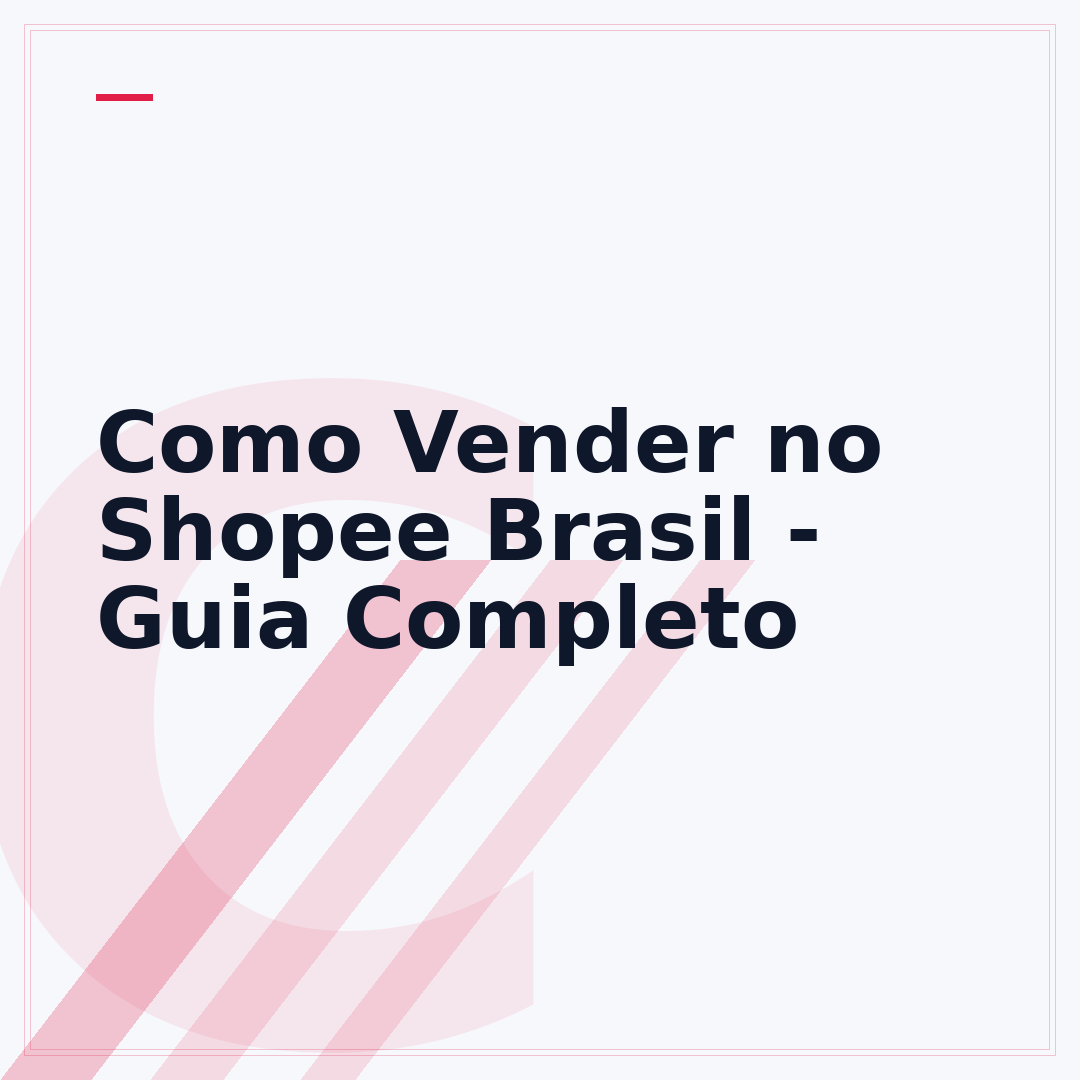 Como Vender no Shopee Brasil - Guia Completo
