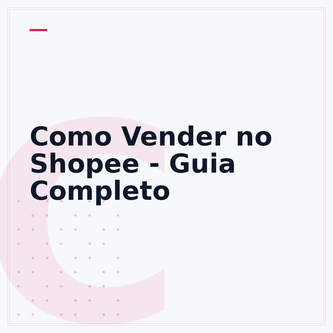 Como Vender no Shopee - Guia Completo