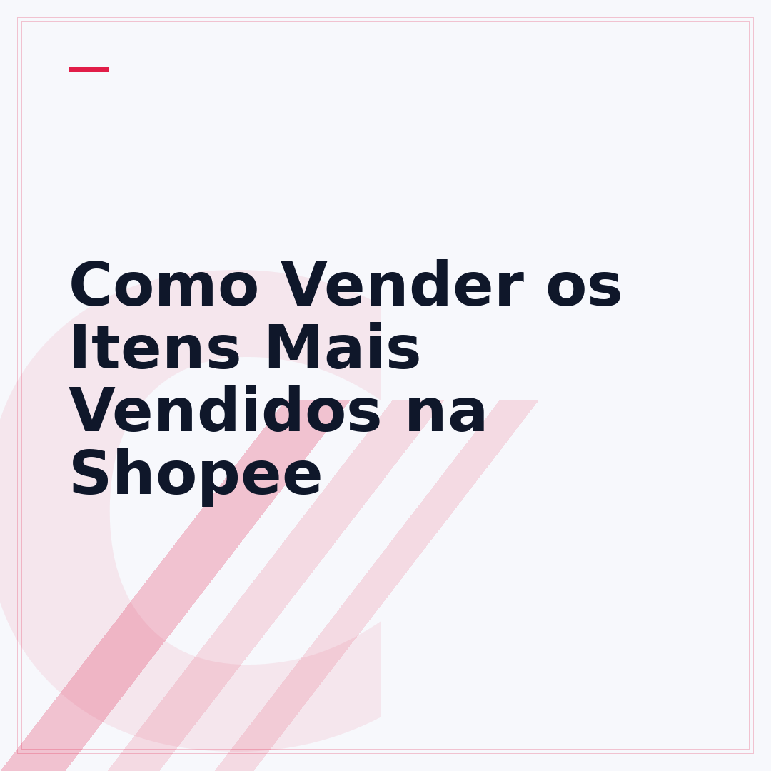 Como Vender os Itens Mais Vendidos na Shopee