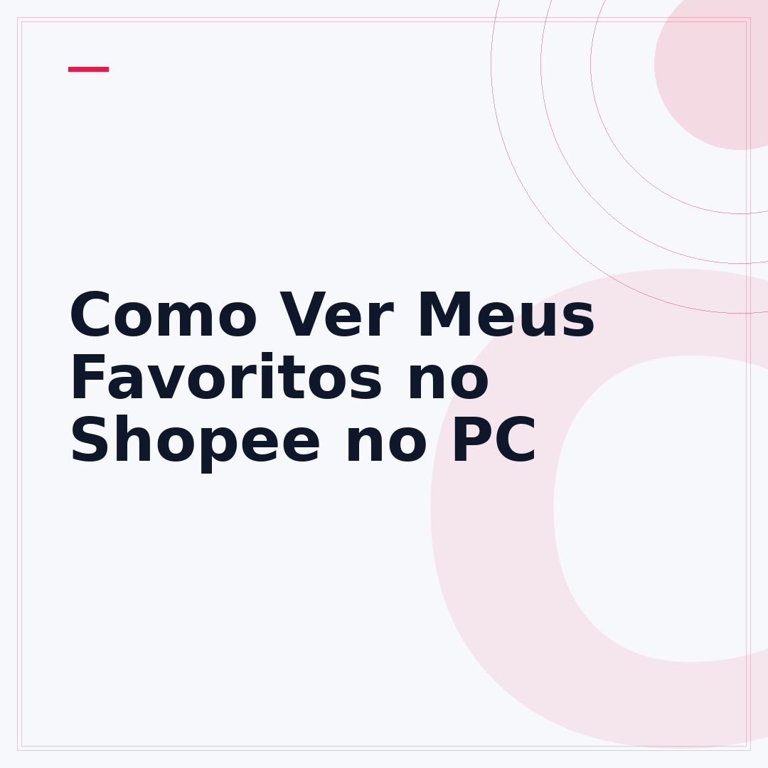 Como Ver Meus Favoritos no Shopee no PC