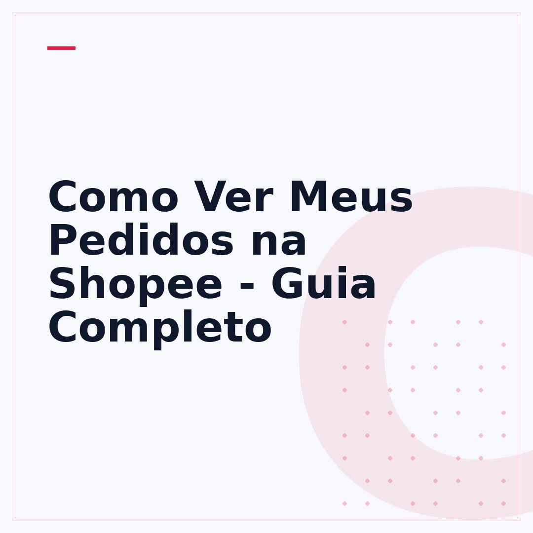 Como Ver Meus Pedidos na Shopee - Guia Completo
