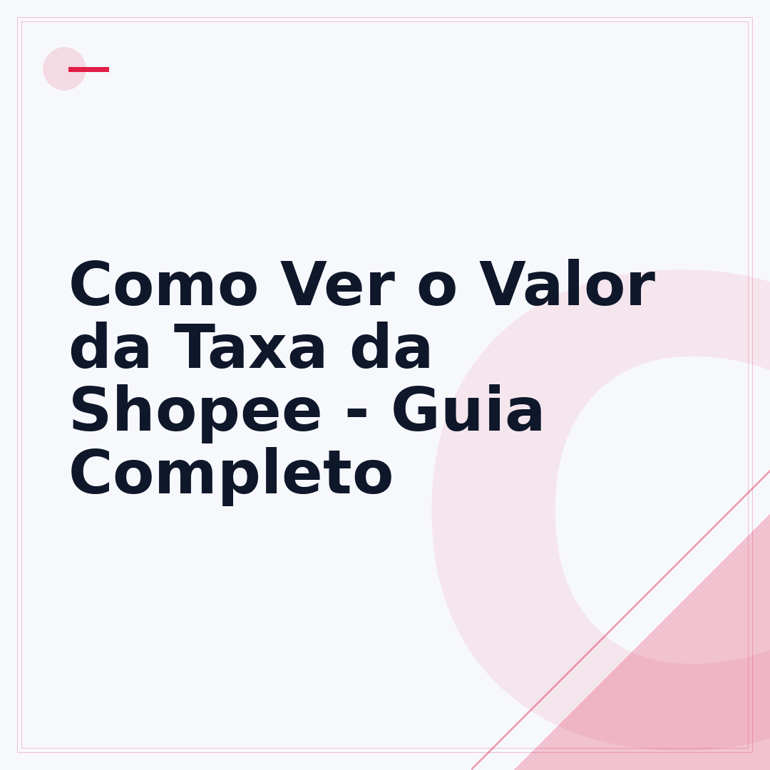 Como Ver o Valor da Taxa da Shopee - Guia Completo