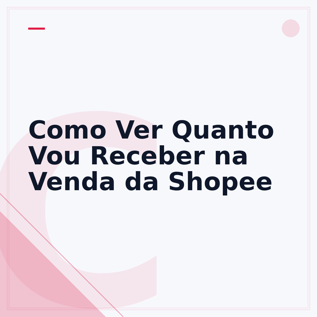 Como Ver Quanto Vou Receber na Venda da Shopee