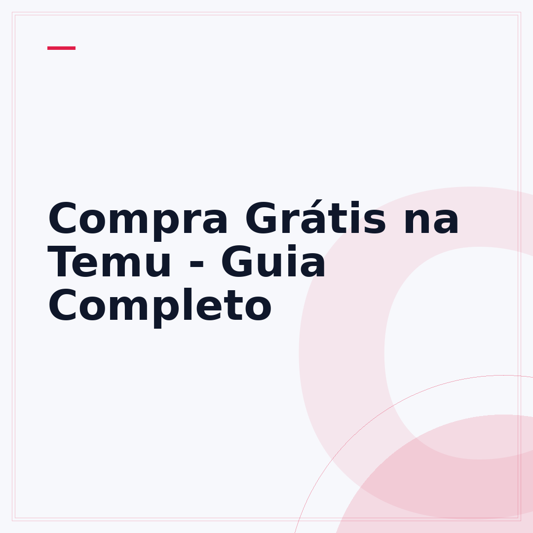 Compra Grátis na Temu - Guia Completo