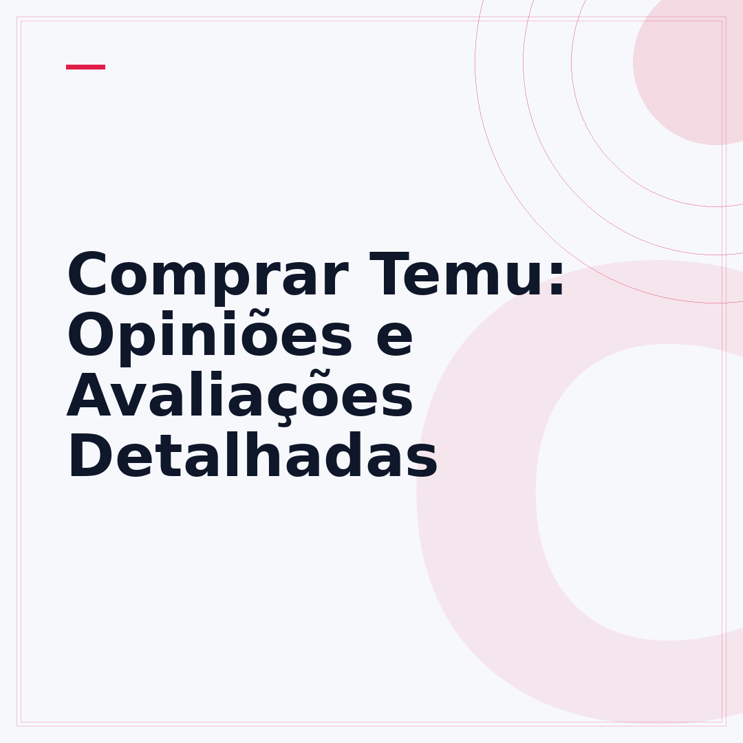 Comprar Temu: Opiniões e Avaliações Detalhadas