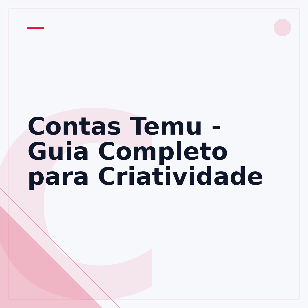 Contas Temu - Guia Completo para Criatividade