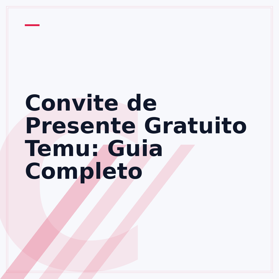 Convite de Presente Gratuito Temu: Guia Completo