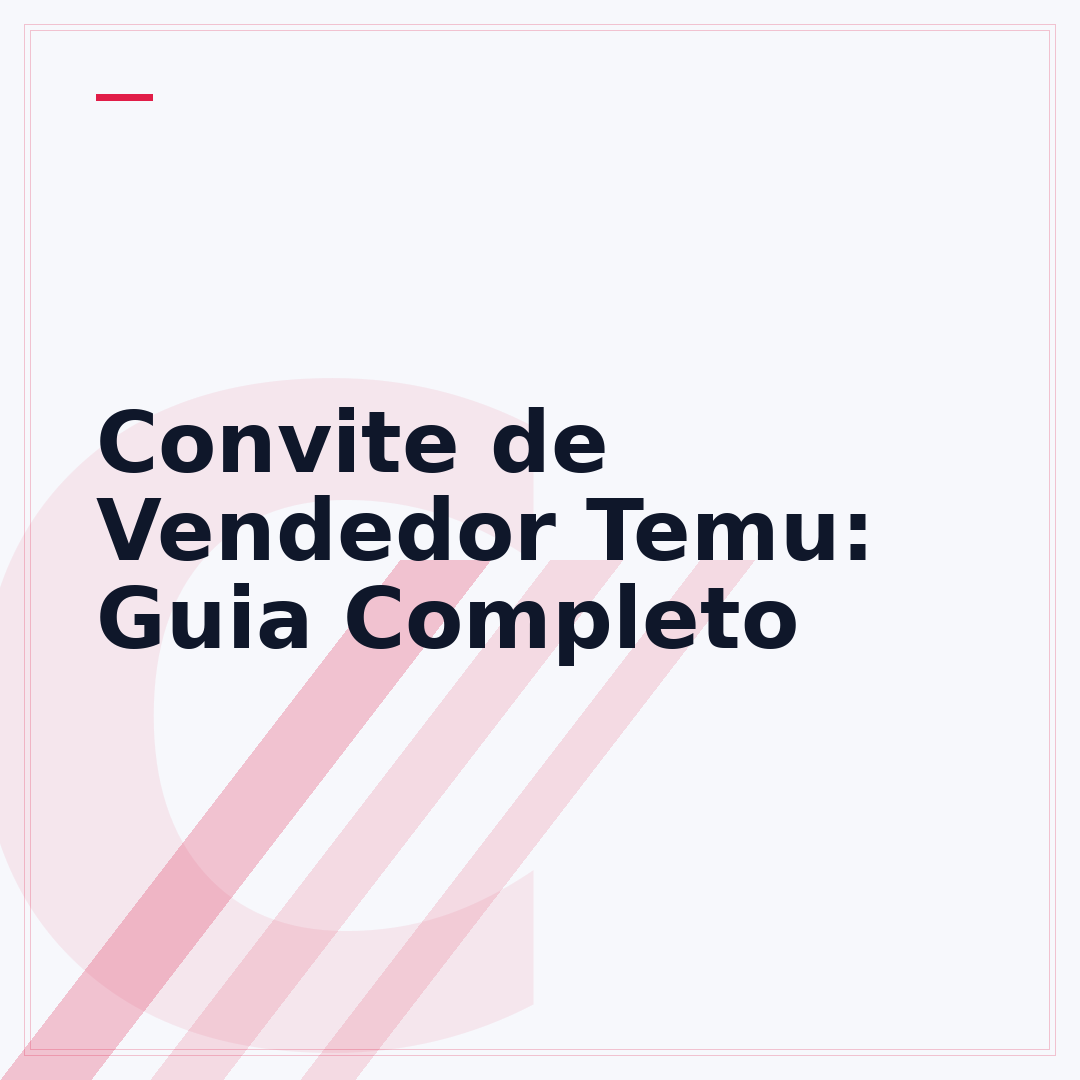 Convite de Vendedor Temu: Guia Completo