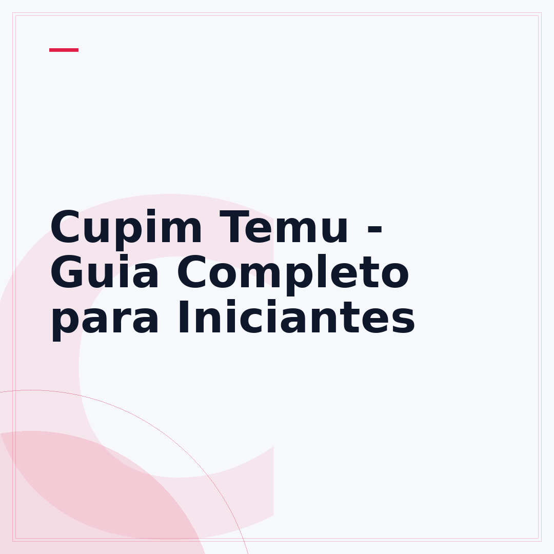 Cupim Temu - Guia Completo para Iniciantes