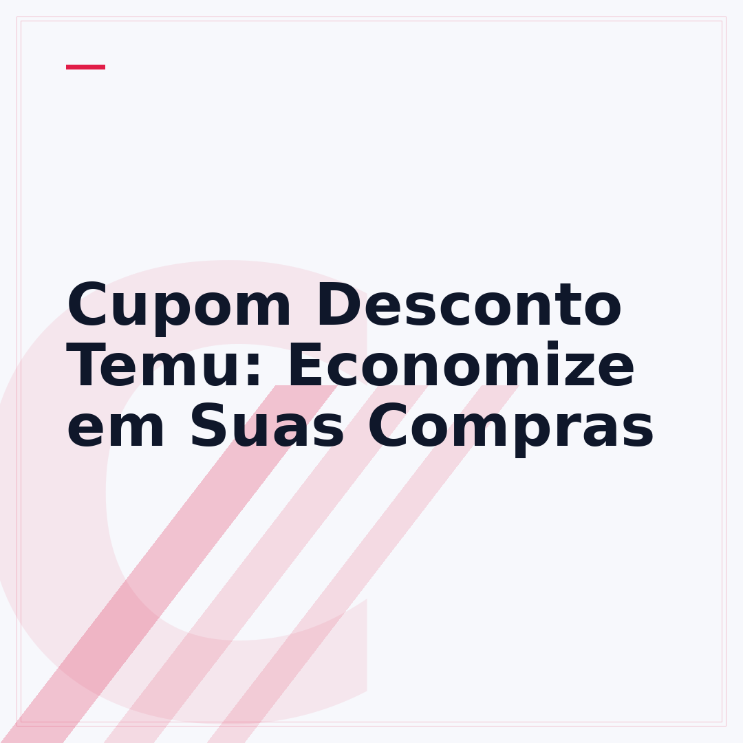Cupom Desconto Temu: Economize em Suas Compras