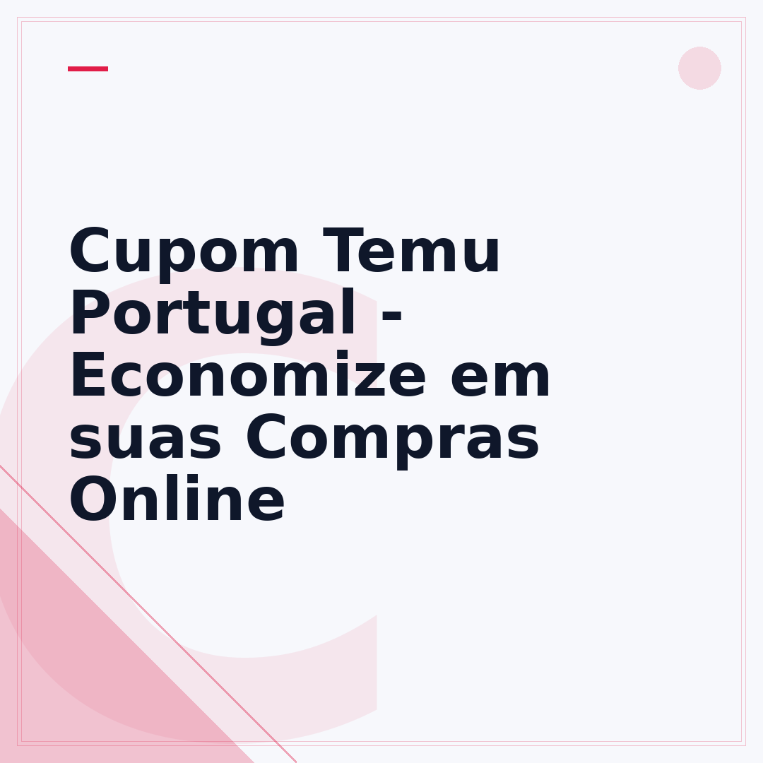 Cupom Temu Portugal - Economize em suas Compras Online
