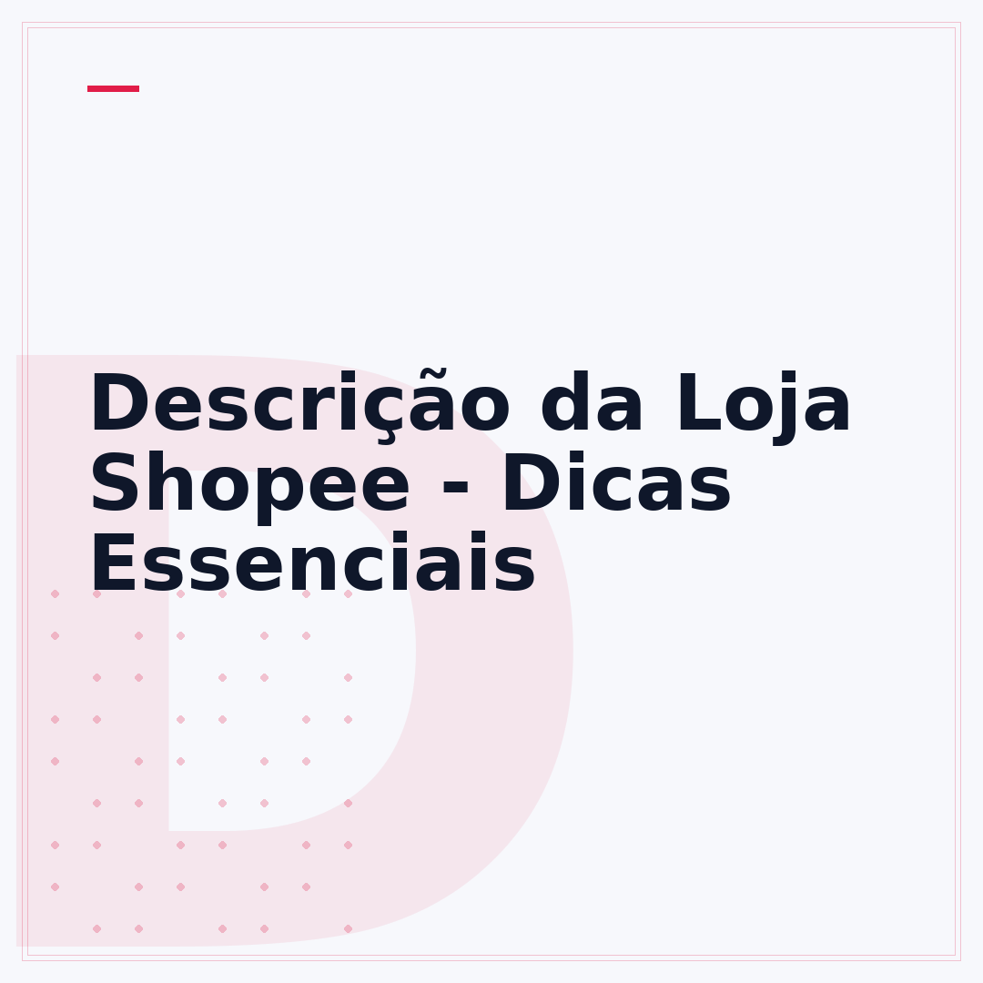 Descrição da Loja Shopee - Dicas Essenciais