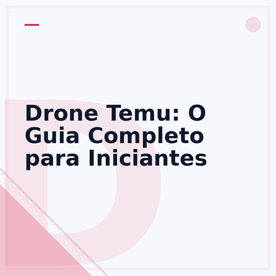 Drone Temu: O Guia Completo para Iniciantes