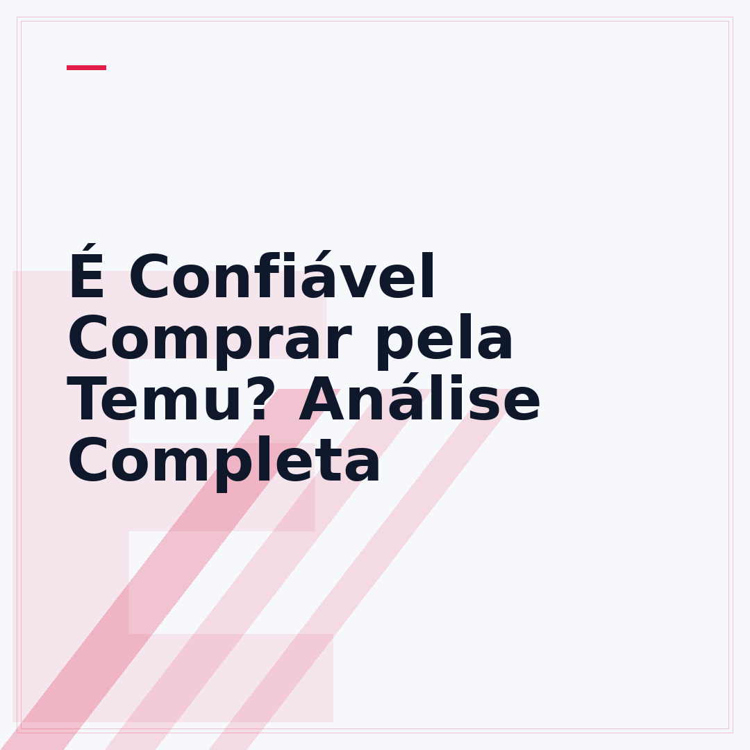 É Confiável Comprar pela Temu? Análise Completa