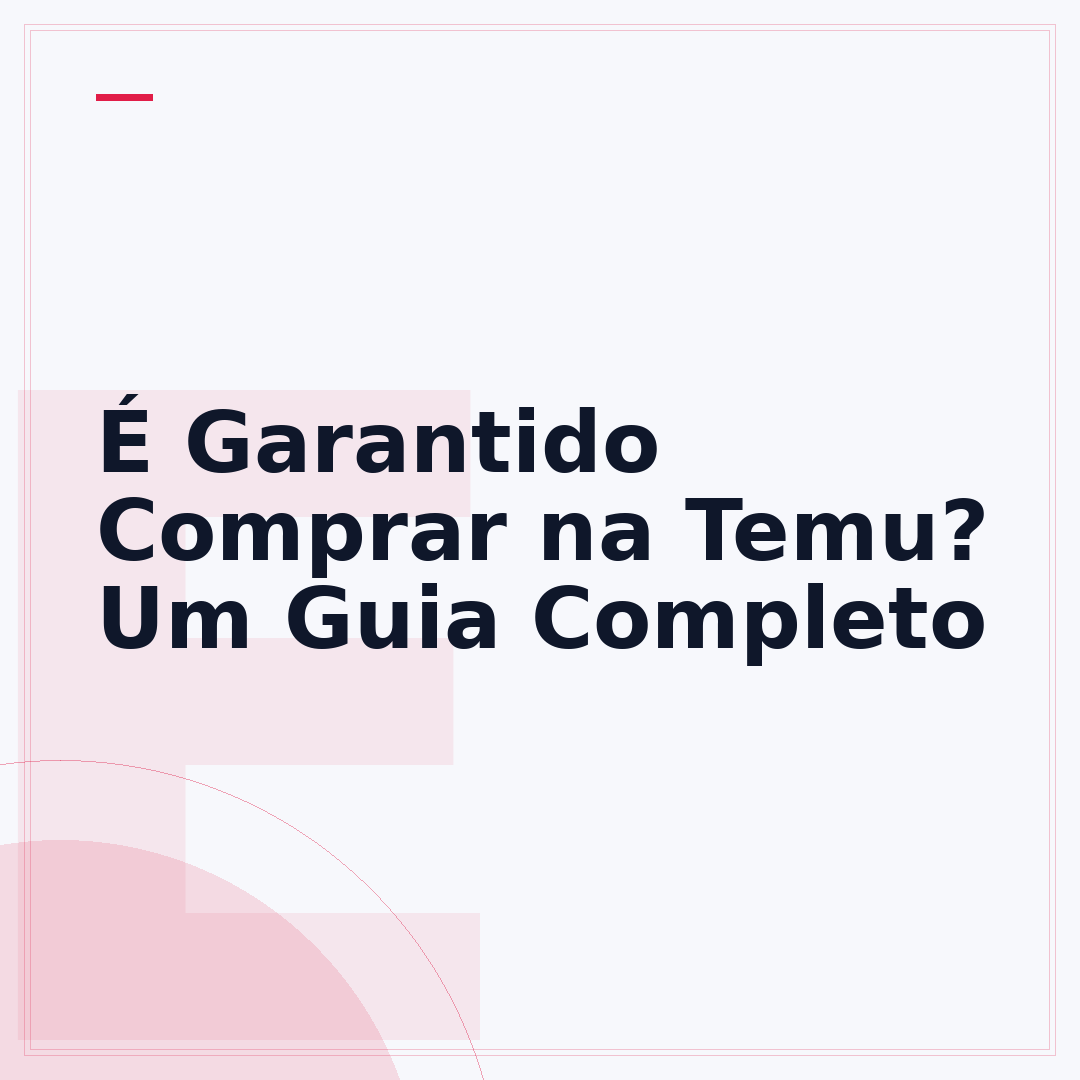 É Garantido Comprar na Temu? Um Guia Completo