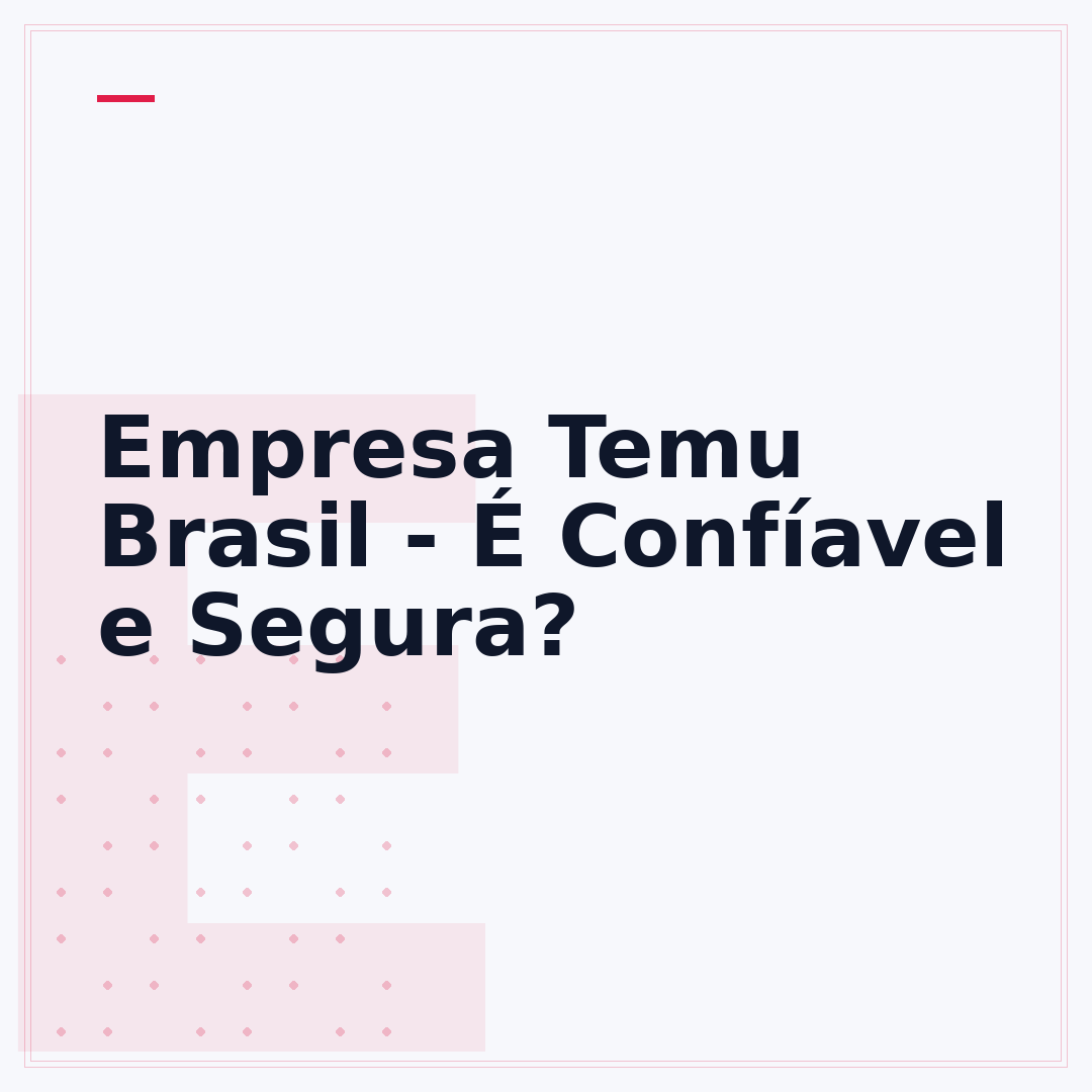 Empresa Temu Brasil - É Confíavel e Segura?