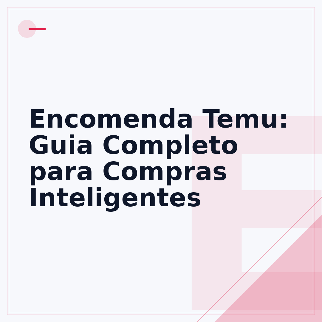 Encomenda Temu: Guia Completo para Compras Inteligentes