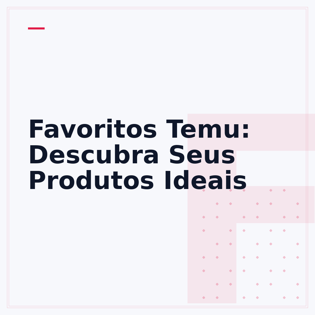 Favoritos Temu: Descubra Seus Produtos Ideais