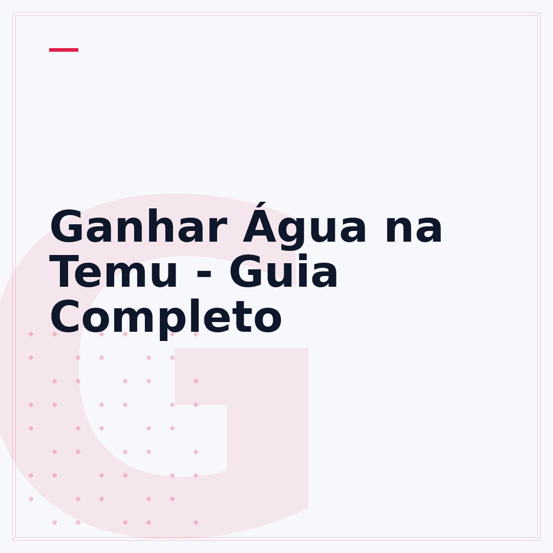 Ganhar Água na Temu - Guia Completo