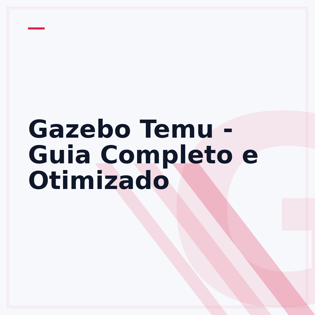 Gazebo Temu - Guia Completo e Otimizado