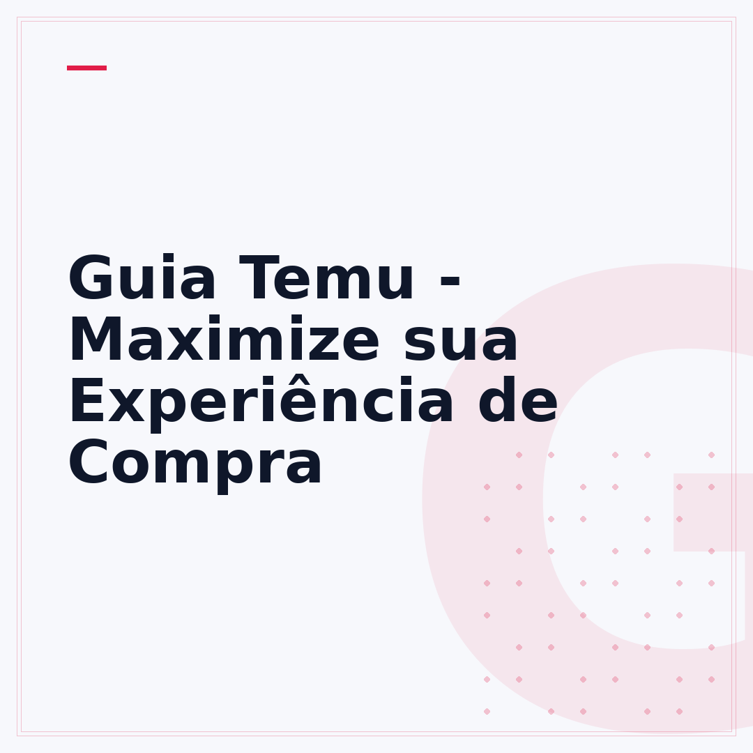 Guia Temu - Maximize sua Experiência de Compra