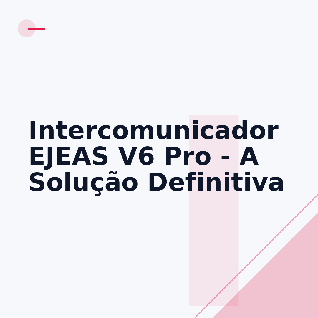 Intercomunicador EJEAS V6 Pro - A Solução Definitiva
