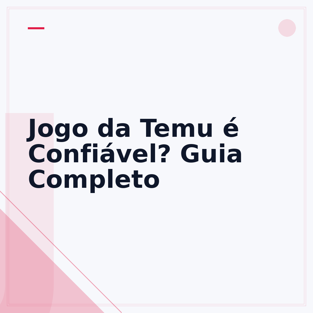 Jogo da Temu é Confiável? Guia Completo