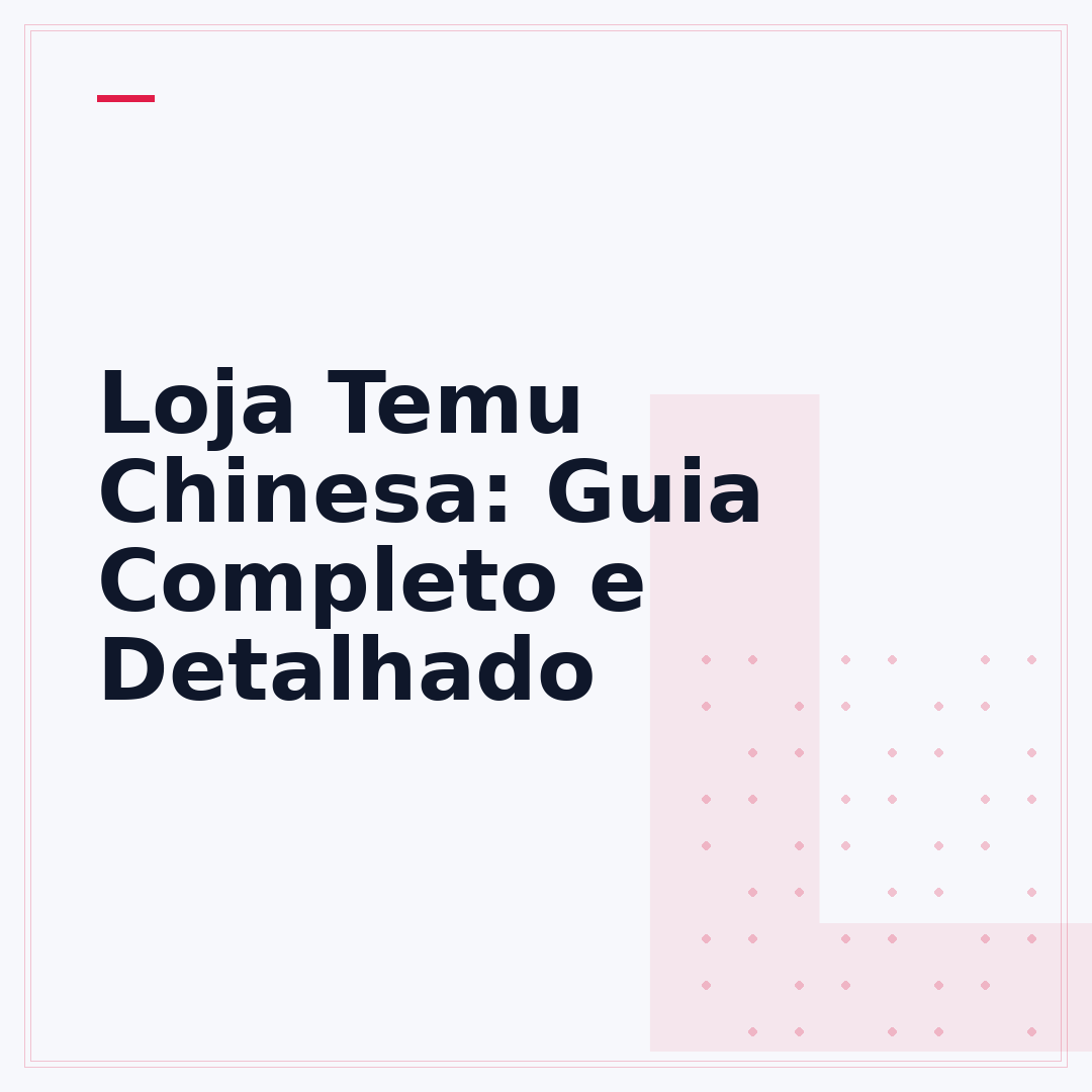 Loja Temu Chinesa: Guia Completo e Detalhado