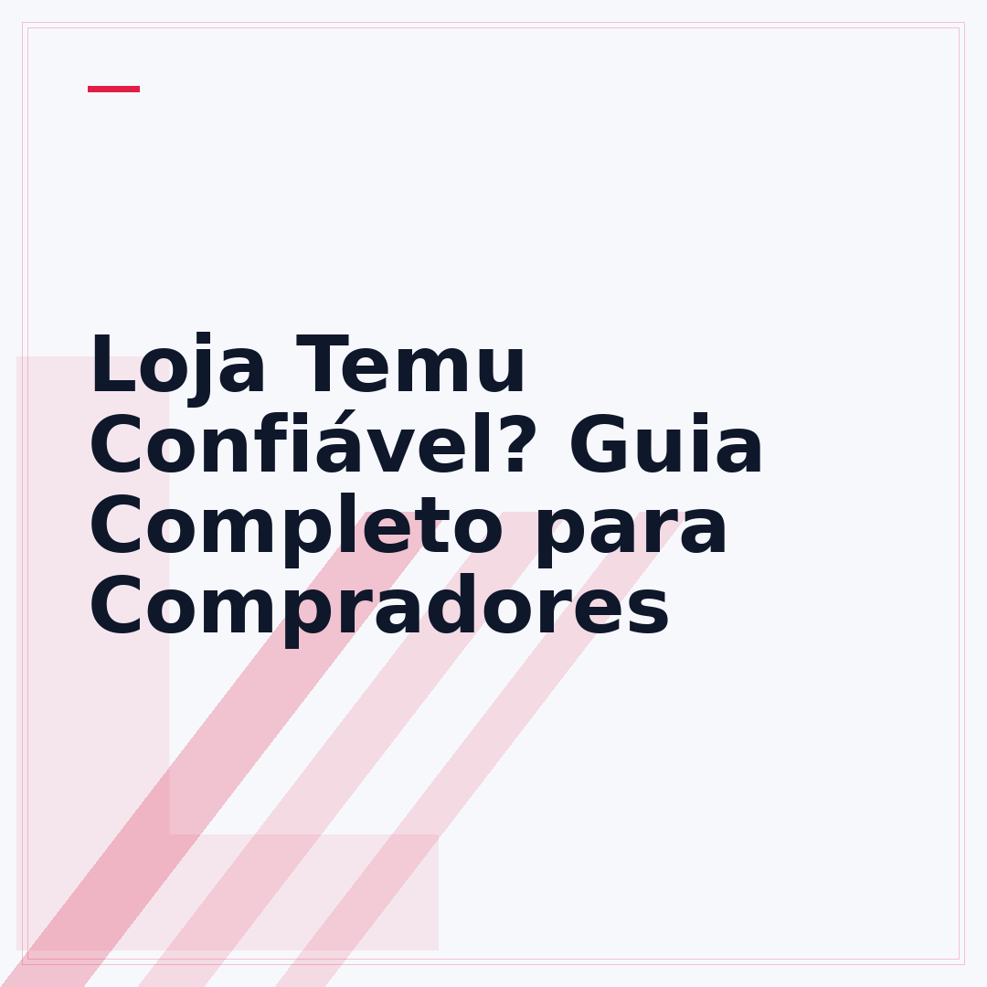 Loja Temu Confiável? Guia Completo para Compradores