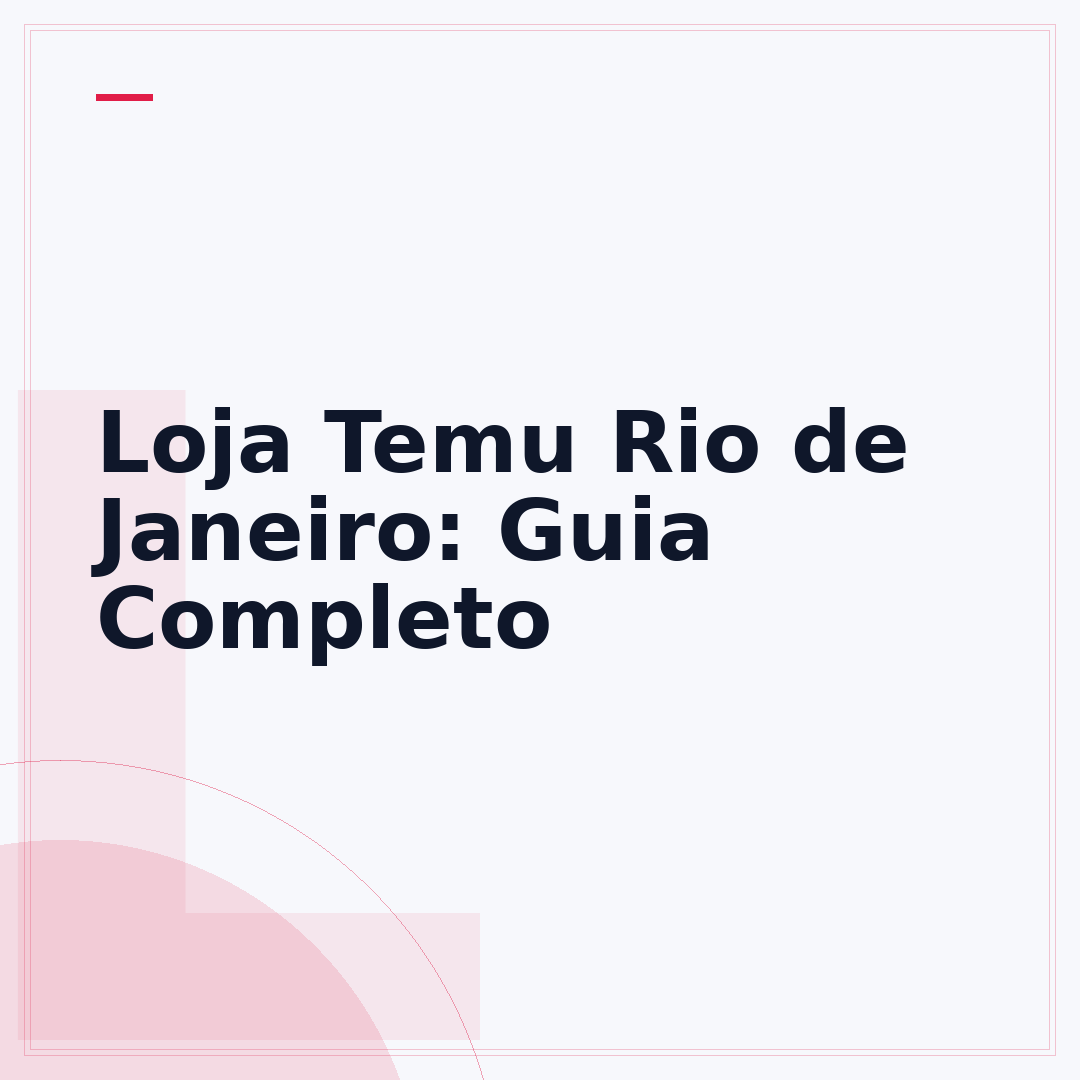 Loja Temu Rio de Janeiro: Guia Completo