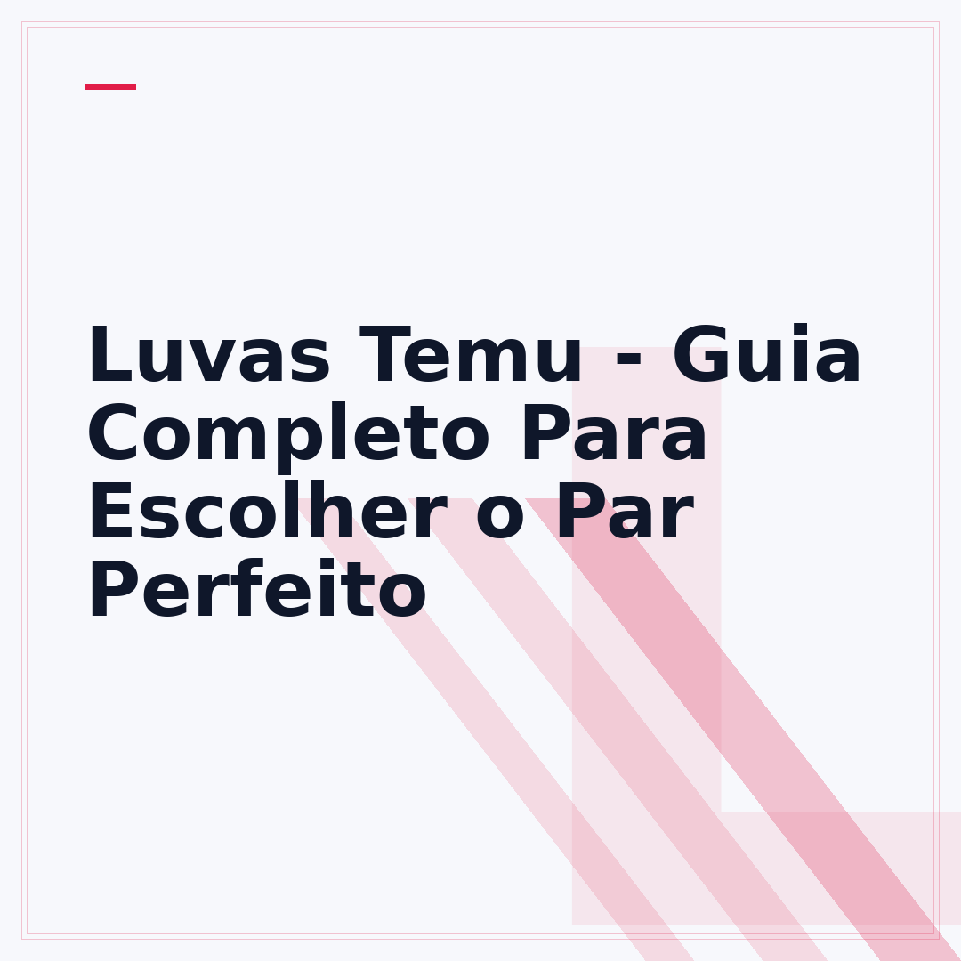Luvas Temu - Guia Completo Para Escolher o Par Perfeito