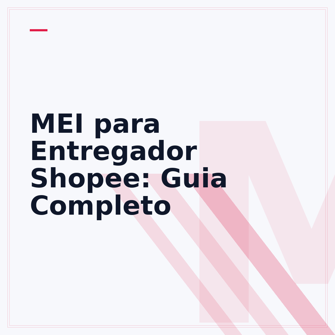 MEI para Entregador Shopee: Guia Completo
