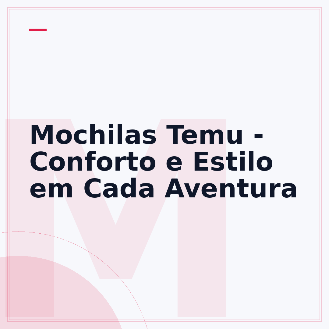 Mochilas Temu - Conforto e Estilo em Cada Aventura