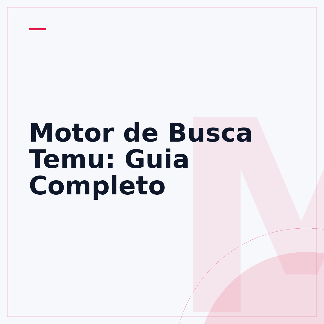 Motor de Busca Temu: Guia Completo