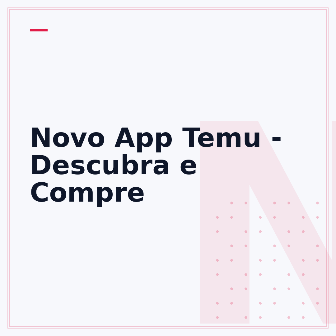 Novo App Temu - Descubra e Compre