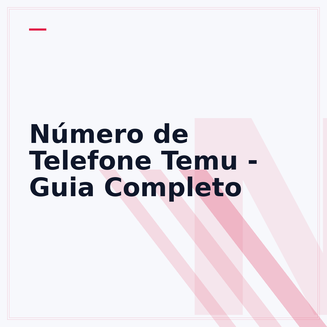 Número de Telefone Temu - Guia Completo