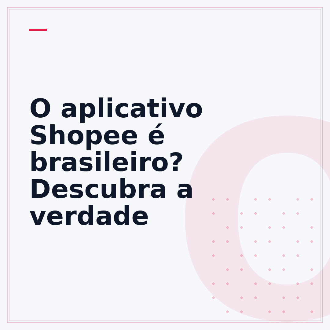 O aplicativo Shopee é brasileiro? Descubra a verdade