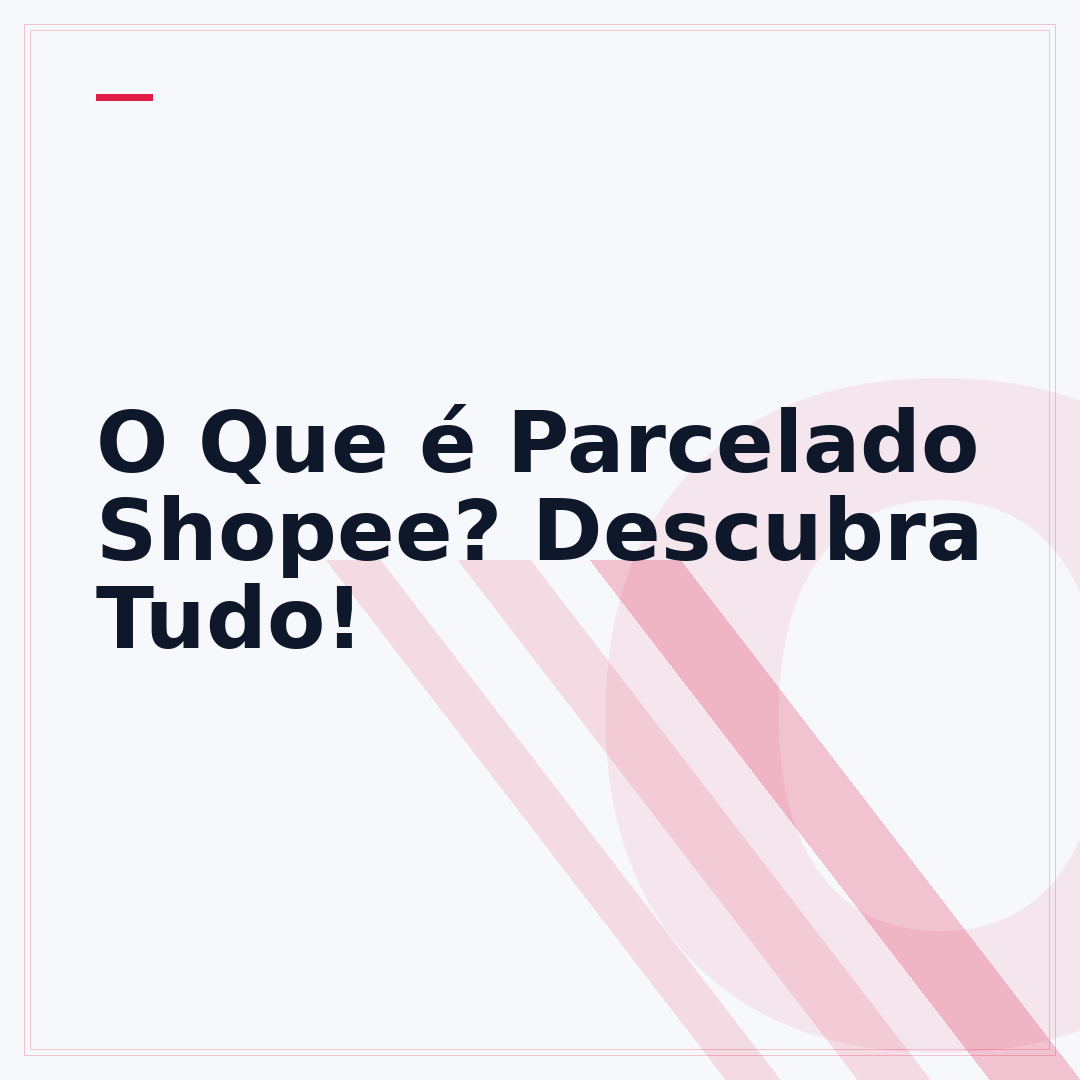 O Que é Parcelado Shopee? Descubra Tudo!