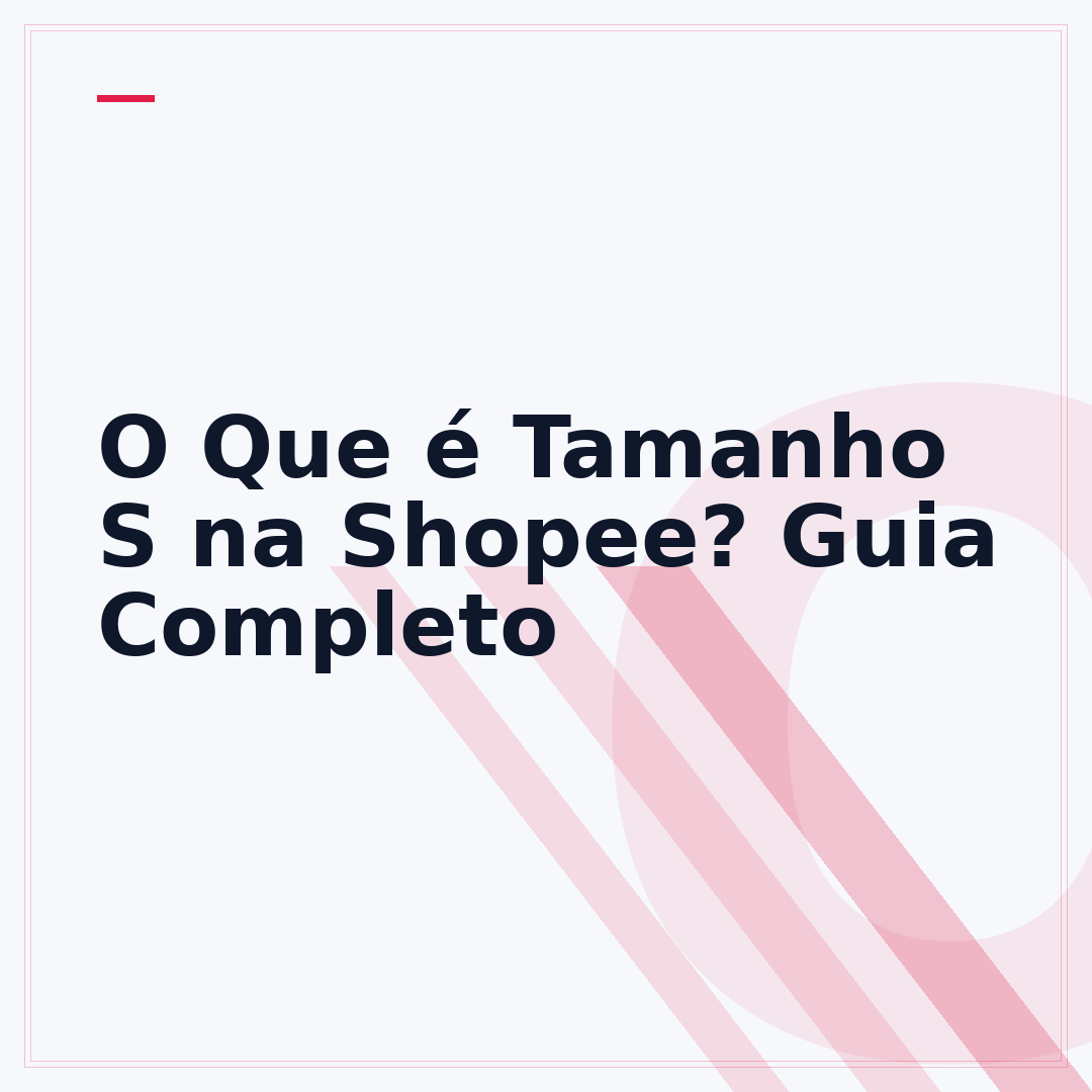 O Que é Tamanho S na Shopee? Guia Completo