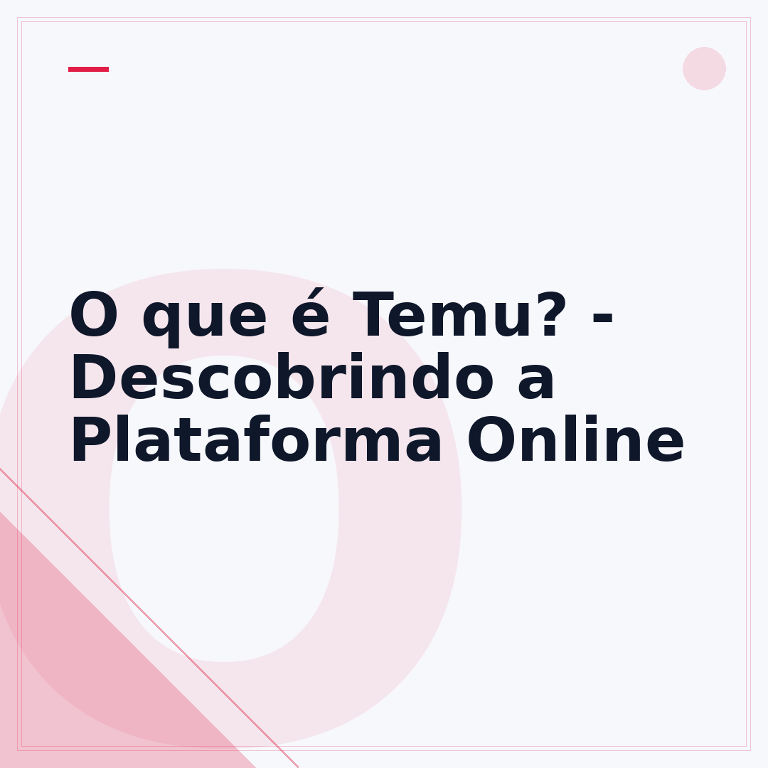 O que é Temu? - Descobrindo a Plataforma Online