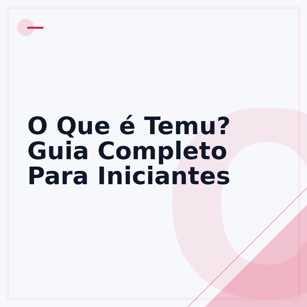 O Que é Temu? Guia Completo Para Iniciantes